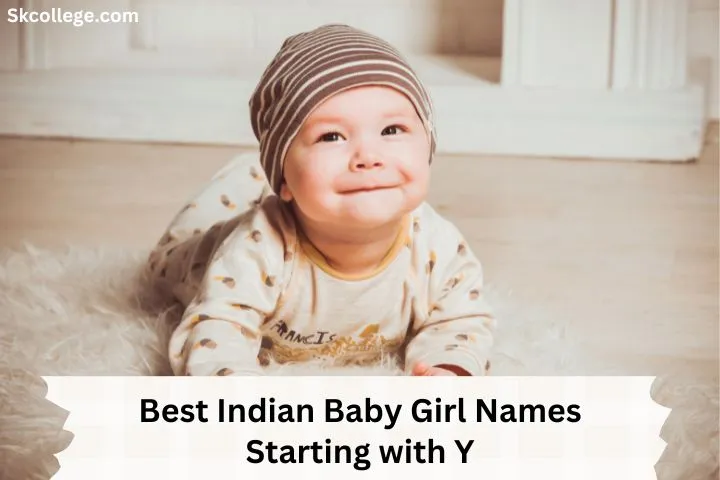 350+ Best Indian Baby Girl Names Starting With Y In 2023