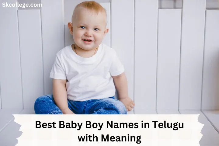 222+ Best Baby Boy Names In Telugu With Meaning In 2023