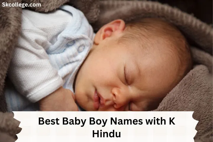 222-best-baby-boy-names-with-k-hindu-in-2024