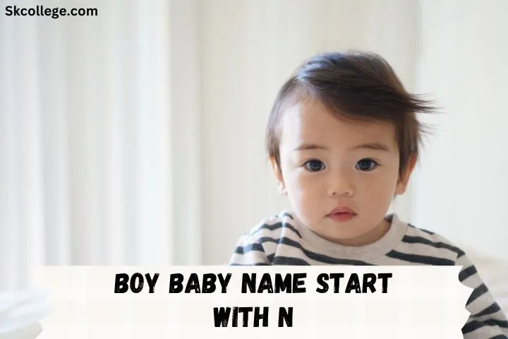 225-best-boy-baby-name-start-with-n-2023