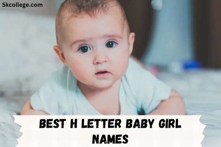 145-best-h-letter-baby-girl-names-2023